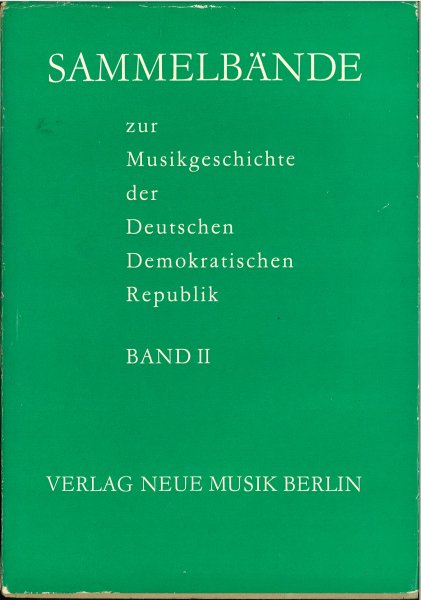 Sammelbände zur Musikgeschichte der DDR Band II
