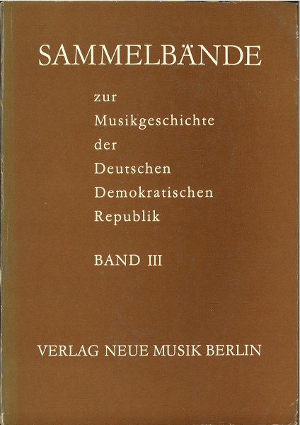 Sammelbände zur Musikgeschichte der DDR Band III