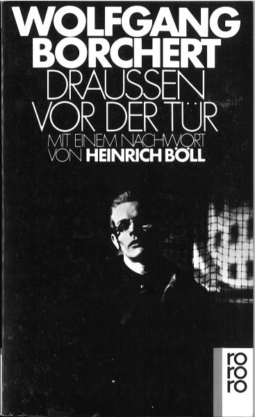 Draussen vor der Tür und ausgewählte Erzählungen. Mit einem Nachwort von Heinrich Böll. rororo Bd. 170