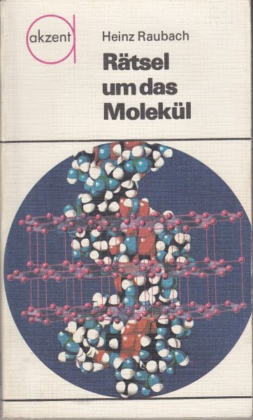 Rätsel um das Molekül. (Illustr. Hans-Dieter Nemitz) Reihe akzent Nr. 17 - 1. Auflage