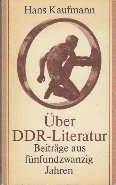 Über DDR-Literatur. Beiträge aus fünfundszwanzig Jahren. 1. Auflage