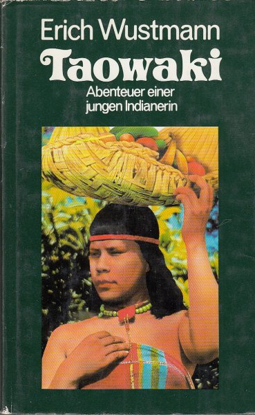 Taowaki. Abenteuer einer jungen Indianerin. Buchclub 65 (Illustr. Peter Hartmann)