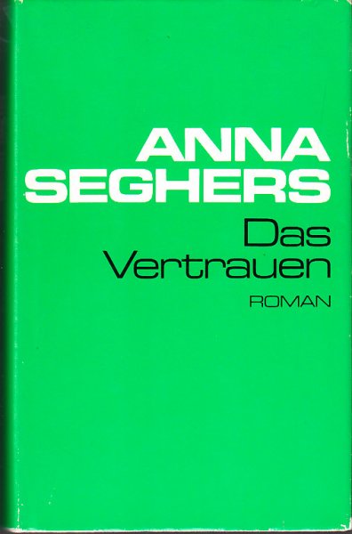 Gesammelte Werke in Einzelausgaben Bd. VIII Das Vertrauen. Roman