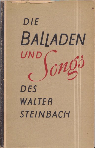 Die Balladen und Songs des Walter Steinbach