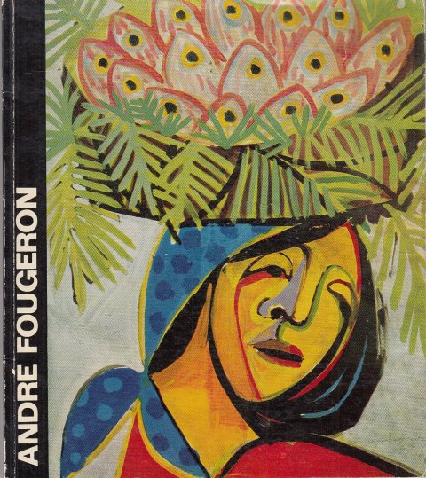 Andre Fougeron. Katalog zur Ausstellung des Verbandes Bildender Künstler Deutschlands in der Neuen Berliner Galerie August/September 1967