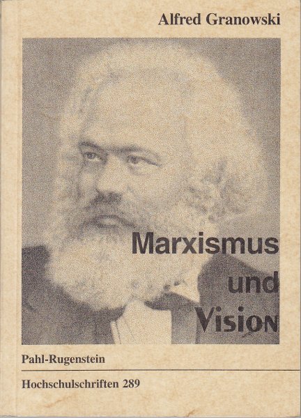 Marxismus und Vision. Hochschulschriften Heft 289