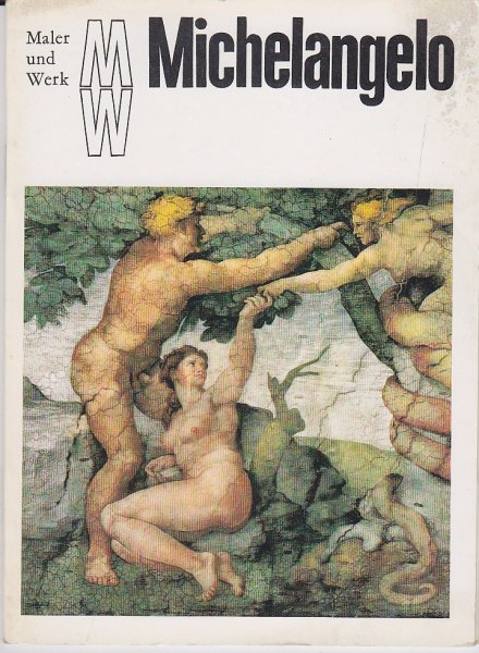 Maler und Werk. Michelangelo. Eine Kunstheftreihe.