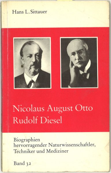 Nicolaus August Otto Rudolf Diesel. Biographien hervorragender Naturwissenschadftler, Techniker und Mediziner Band 32 (Bibliotheksexemplar)