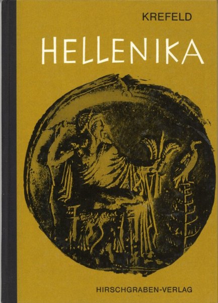 Hellenika. Ein Begleitbuch für die griechische Lektüre