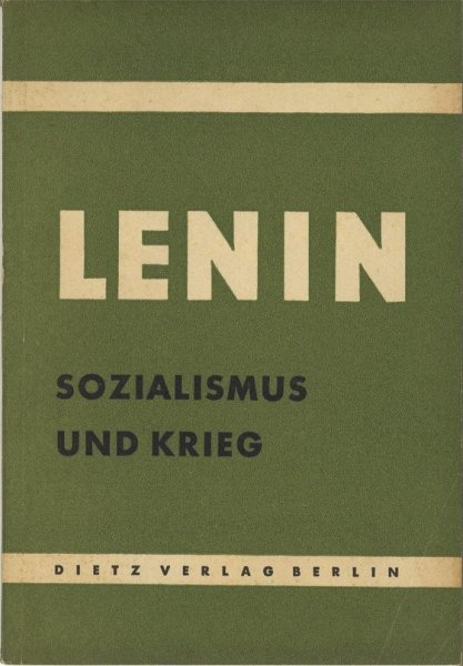 Sozialismus und Krieg. (Stellung der SDAPR zum Krieg) Kleine Bücherei des Marxismus-Leninismus