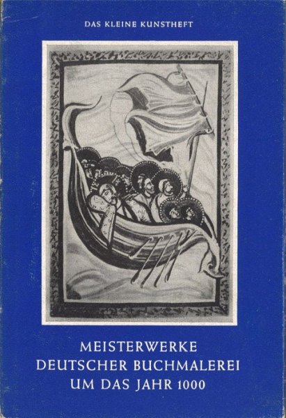 Meisterwerke deutscher Buchmalerei um das Jahr 1000 Reihe Das kleine Kunstheft Nr. 13