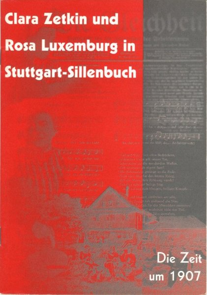 Clara Zetkin und Rosa Luxemburg in Stuttgart-Sillenbuch. Die Zeit um 1907