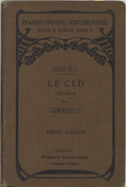 Le Cid. Tragedie (In Französisch)  Französische und engliche Schulbibliothek Reihe Poesie Bd. II