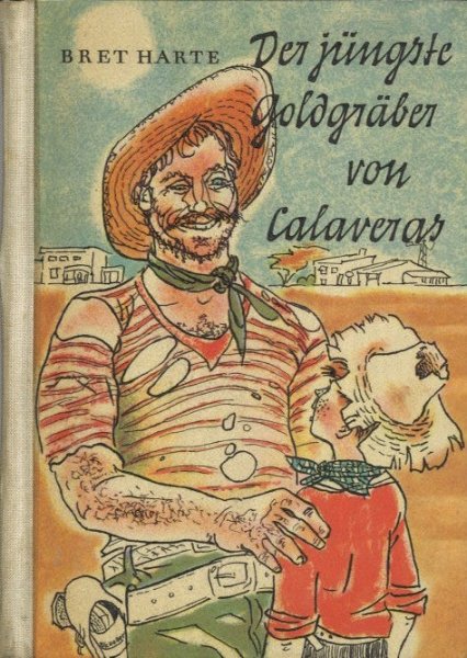 Der jüngste Goldgräber von Calaveras und andere Erzählungen. Robinsons billige Bücher  Kinderbuch