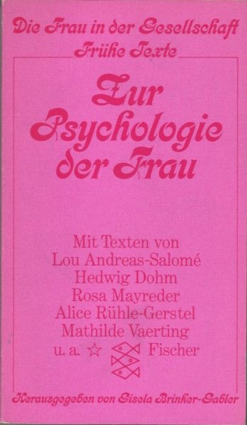 Zur Psychologie der Frau. Reihe Die Frau in der Gesellschaft  frühe Texte. Fischer Taschenbuch Bd. 2045
