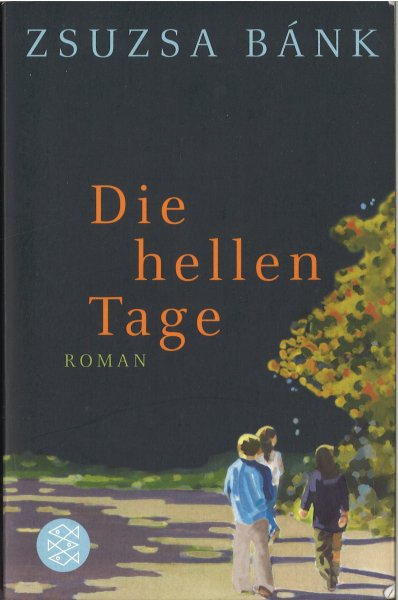 Die hellen Tage. Roman Fischer TB Bd. 18437