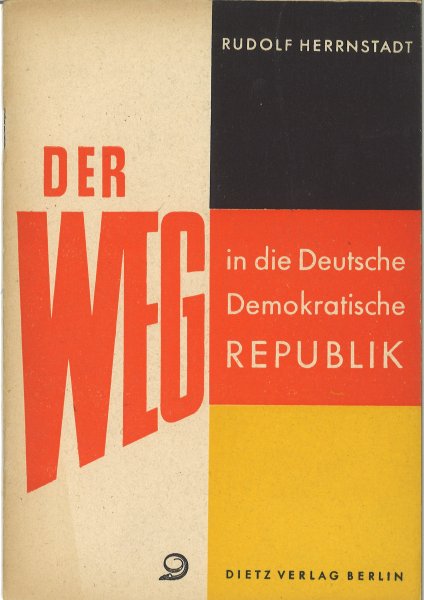 Der Weg in die Deutsche Demokratische Republik