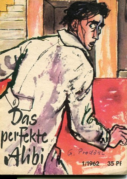 Das perfekte Alibi und ander Kriminalerzählungen. Kleine Jugendreihe /1962. 13. Jahrgang 1. Januarheft