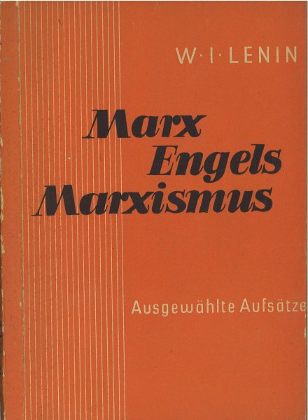 Marx Engels Marxismus. Ausgewählte Aufsätze