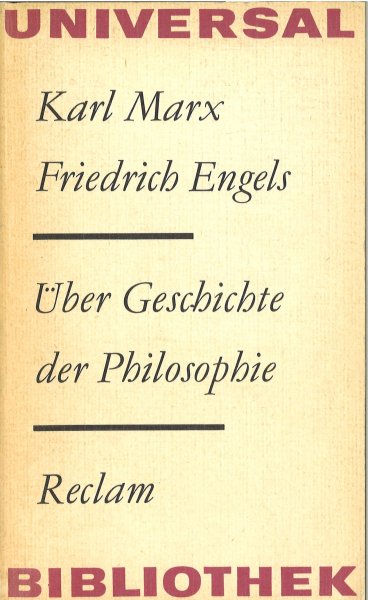Über Geschichte der Philosophie. Ausgewählte Texte. Reclam Universal Bibliothek Philosophie Bd. 976