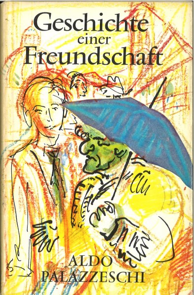 Geschichte einer Freundschaft (Illustr. Dieter Goltzsche) 1. Auflage