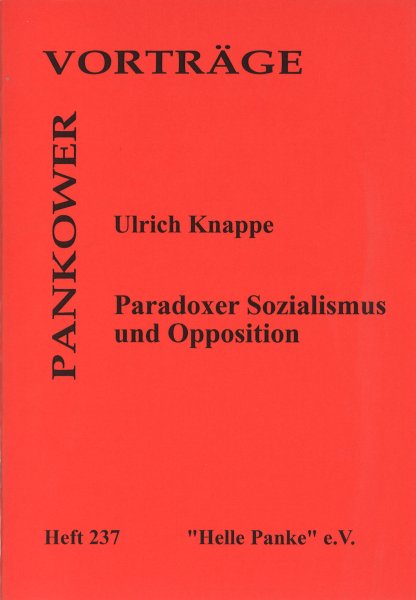 Heft 237: Paradoxer Sozialismus und Opposition