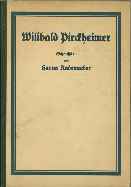Wilibald Pirckheimer. Schauspiel (Fraktur)