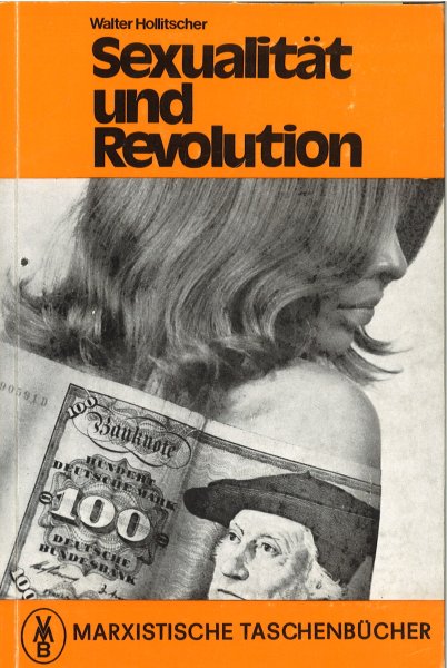 Sexualität und Revolution. Marxistische Taschenbücher Bd. 55