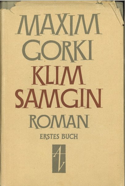 Klim Samgin Roman. Erstes Buch