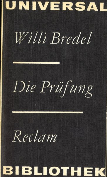 Die Prüfung. Roman. Mit einem Nachwort und einem Anhang von F. Albrecht. Reclam Universal Bibliothek  Bd. 871
