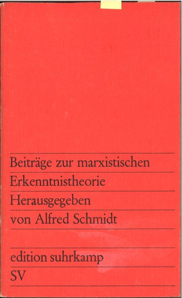 Beiträge zur marxistischen Erkenntnistheorie. edition suhrkamp Bd. 349