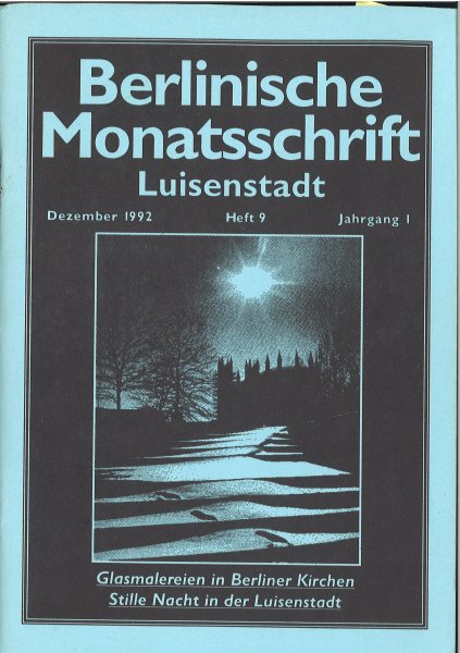 Berlinische Monatsschrift Luisenstadt Heft 9/1992 Themen: Glasmalerei in Berliner Kirchen - Stille  Nacht in der Luisenstadt u.a.