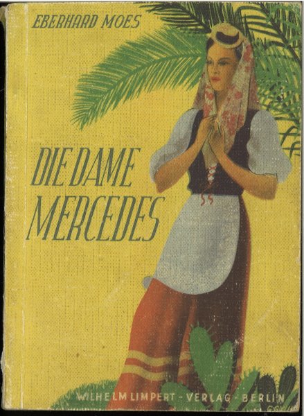 Die Dame Mercedes.Kleiner Roman von der Insel Tenneriffa