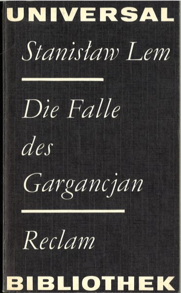 Die Falle des Gargancjan. Phantastische Erzählung Reclam Bibliothek Universal Bd. 818.