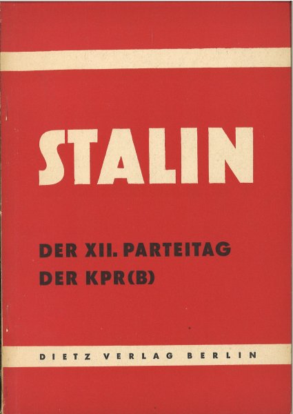 Der XII. Parteitag der KPR(B) 17.-25. April 1923 Kleine Bücherei des Marxismus-Leninismus