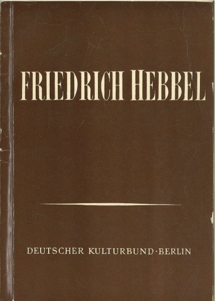Friedrich Hebbel 1813-1868