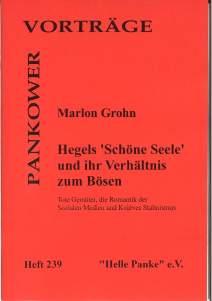 Heft 239: Hegels 'Schöne Seele' und ihr Verhältnis zum Bösen