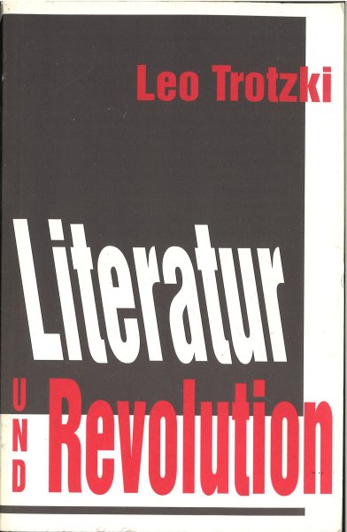 Literatur und Revolution. Trotzki-Bibliothek