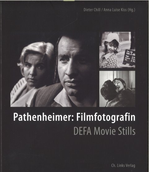 Pathenheimer: Filmfotografin DEFA Movie Stills (Bildband Text in Deutsch und Englisch)
