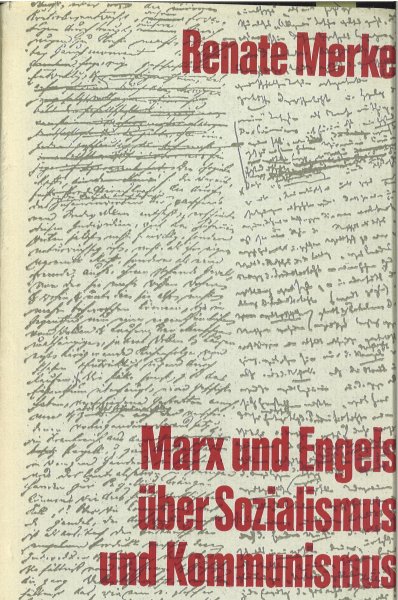 Marx und Engels über Sozialismus und Kommunismus