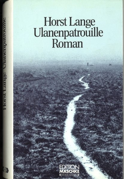 Ulanenpatrouille. Roman Edition Maschke
