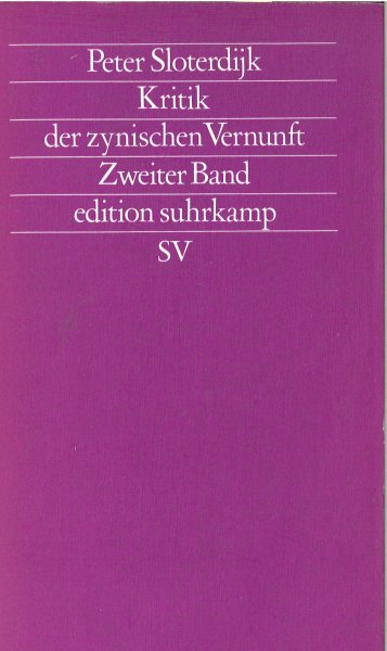 Kririk der zynischen Vernunft. Zweiter Band. es 1099 Neue Folge Bd. 99