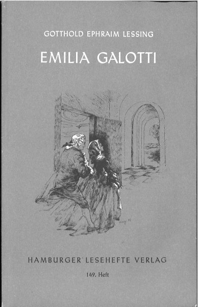 Emilia Galotti. Ein Trauerspiel in fünf Aufzügen. Hamburger Lesehefte Verlag 149. Heft