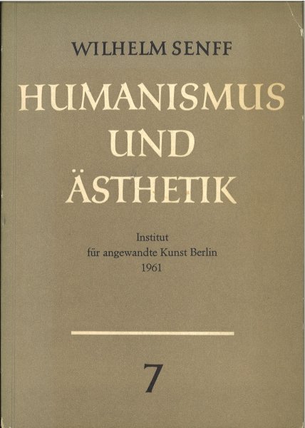 Humanismus und Ästhetik Heft 7 (Mit Anstreichungen)