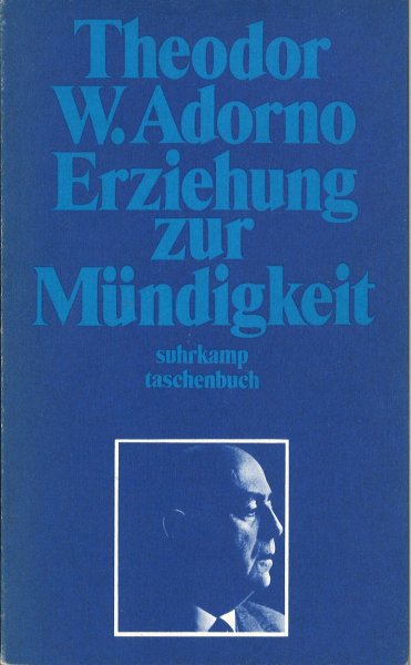 Erziehung zur Mündigkeit. Vorträge und Gespräche mit Hellmut Becker 1959-1969. Hrsg. Gerd Kadelbach.