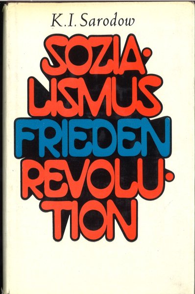 Sozialismus Frieden Revolution (Mit vielen Anstreichungen)