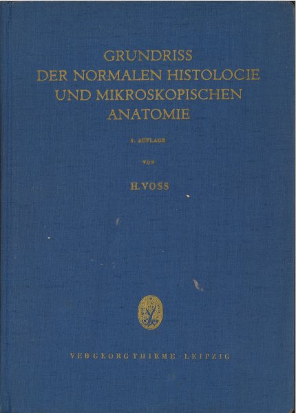 Grundriss der normalen Histologie und mikroskopischen Anatomie