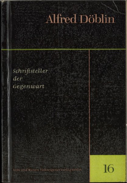 Alfred Döblin. Leben und Werk. Schriftsteller der Gegenwart Heft 16