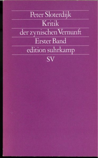 Kritik der zynischen Vernunft. Erster Band es 1099 edition suhrkamp Neue Folge Band 99