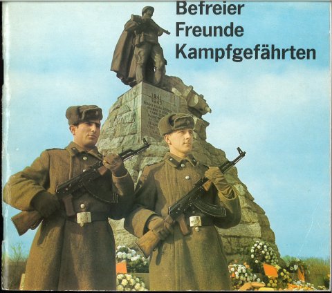 Befreier, Freunde, Kampfgefährte (Bild-Text-Broschüre)